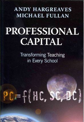 Professional Capital by Hargreaves & Fullan (2012)